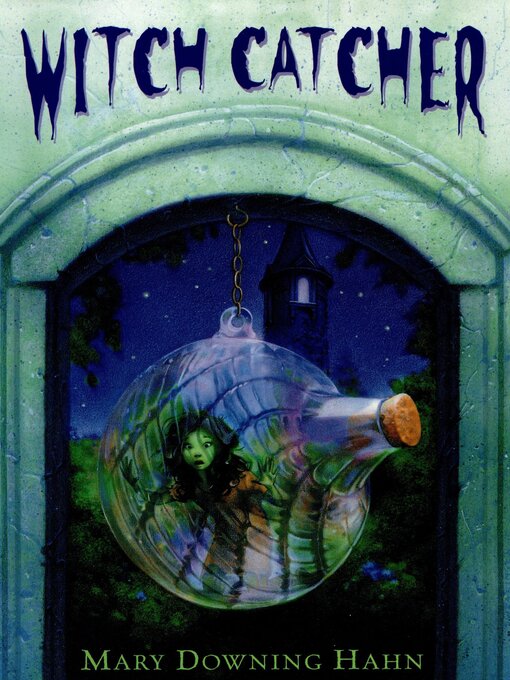 Title details for Witch Catcher by Mary Downing Hahn - Wait list